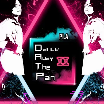 Dance away the pain II by Pi.A