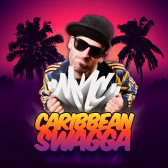 Caribbean Swagga by MKC