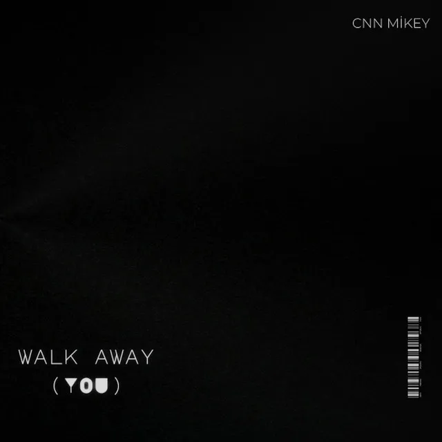 walk away (you)