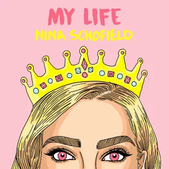 My Life by Nina Schofield