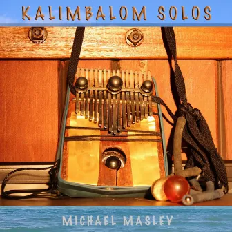 Kalimbalom Solos by Michael Masley