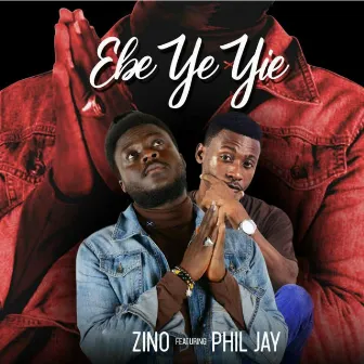 Ebe Ye Yie by Zino