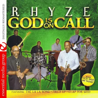 God Is On Call (Digitally Remastered) by Rhyze