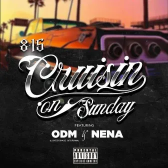 Cruisin On Sunday by ODM