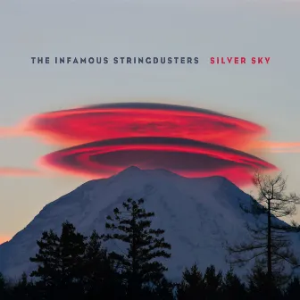 Silver Sky by The Infamous Stringdusters