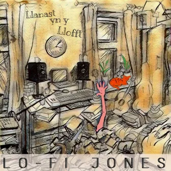 Llanast yn y Llofft by Lo-fi Jones