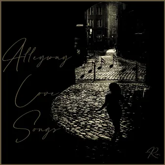 Alleyway Love Songs by Rio.