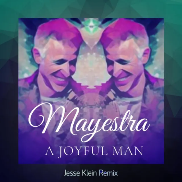 A Joyful Man (Jesse Klein Remix)