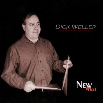 New West by Dick Weller