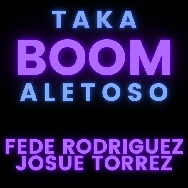 Taka Boom Aletoso