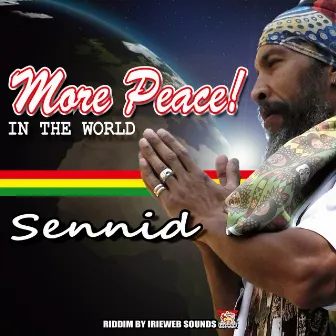 MORE PEACE IN THE WORLD by sennid simon