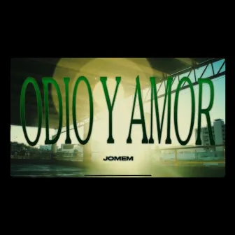 Odio y Amor by Jomem