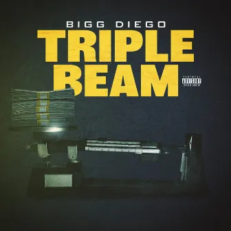 Triple Beam by Bigg Diego