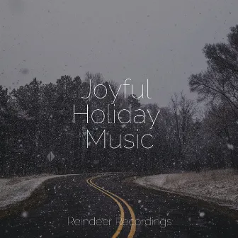 Joyful Holiday Music by Unknown Artist