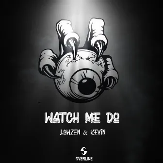 Watch Me Do by Lowzen