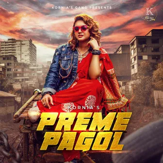 Preme Pagol by Kornia