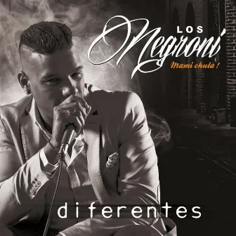 Diferentes by Los Negroni