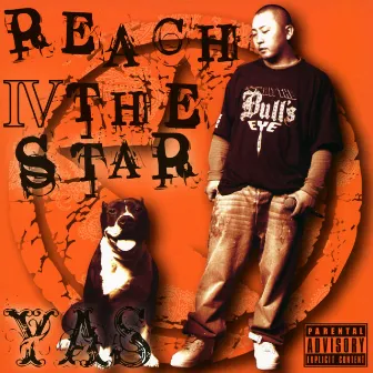 REACH Ⅳ THE STAR by YAS