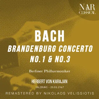 Bach: Brandenburg Concerto No. 1 & No. 3 by Bach