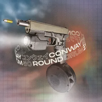 50 Round Drum by Conway the Machine