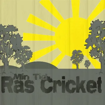 Min Tid by Ras Cricket