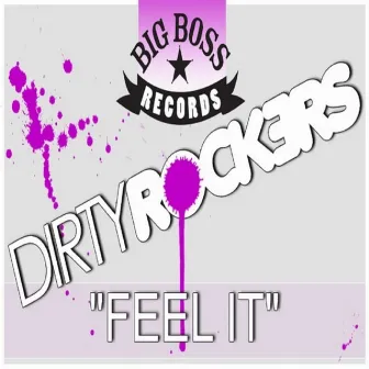 Feel It by Dirtyrockers