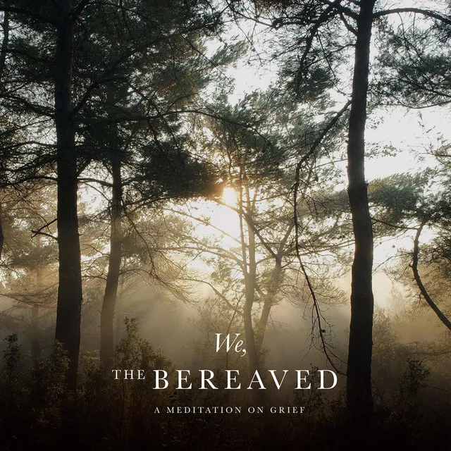 We, the Bereaved (Original Soundtrack)