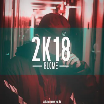 2k18 by Blome