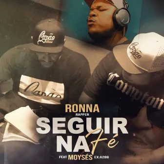 Seguir na Fé by Ronna Rapper