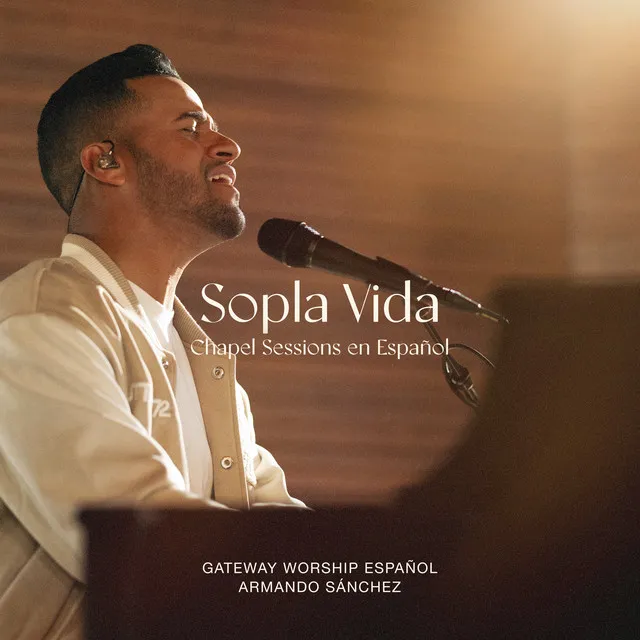 Sopla Vida - Chapel Sessions en Español