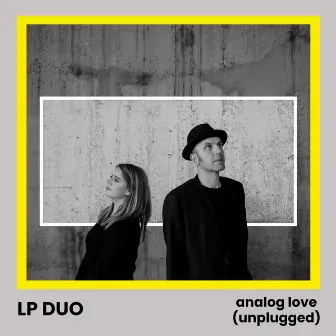 Analog Love (Unplugged) by LP Duo