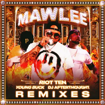 Mawlee (feat. Young Buck & DJ Afterthought) [Remixes] by Young Buck