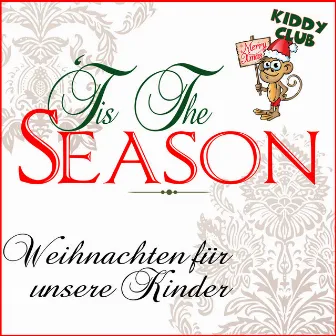 Tis The Season: Weihnachten fur unsere Kinder by Kiddy Club