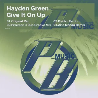 Give It On Up by Hayden Green