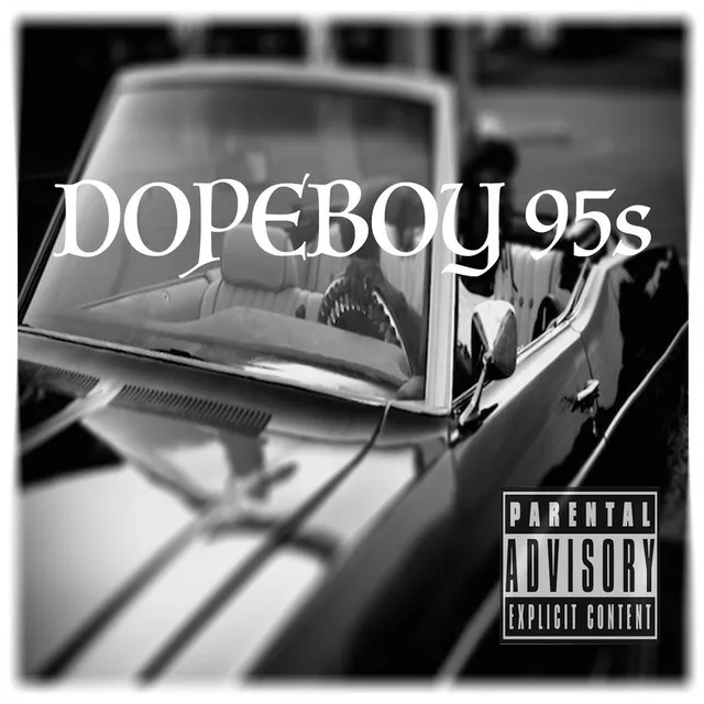 Dopeboy 95s Freestyle