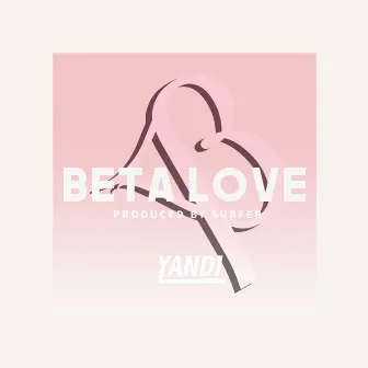 Beta Love by Unknown Artist