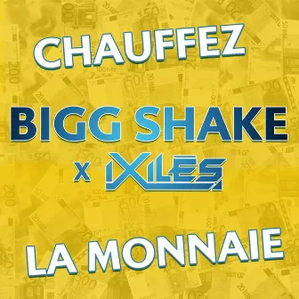 Chauffez La Monnaie by Ixilès