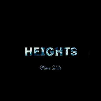 HEIGHTS by PMane Gelato