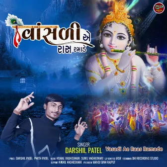 Vasadi Ae Raas Ramade by Darshil Patel