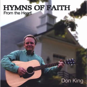 Hymns Of Faith by Don King