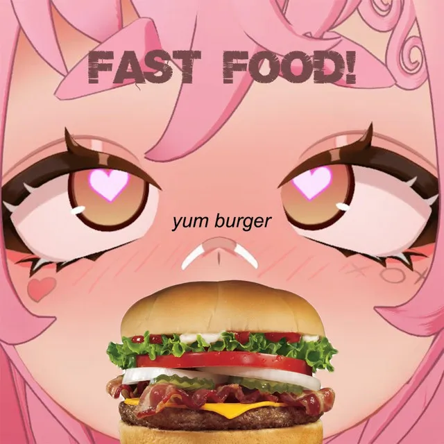 FAST FOOD!