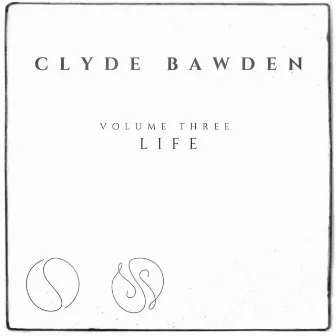 Life, Vol. 3 by Clyde Bawden