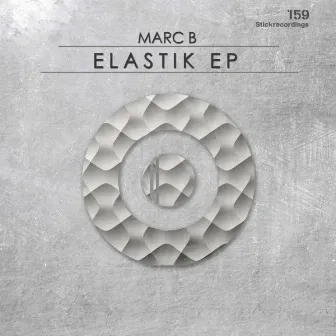 Elastik EP by Marc B.