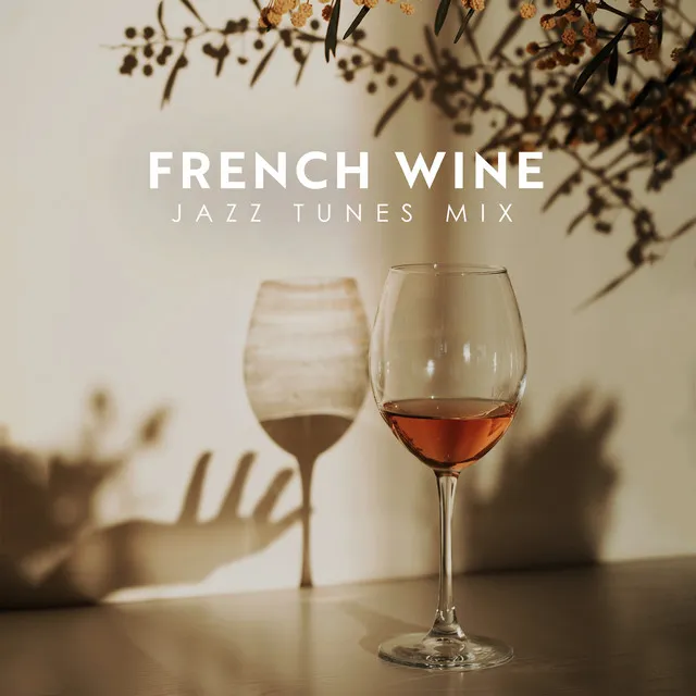 French Wine Jazz Tunes Mix