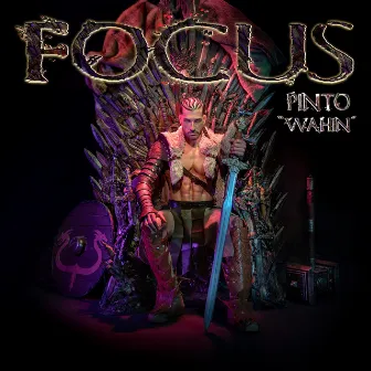 Focus by Pinto “Wahin”