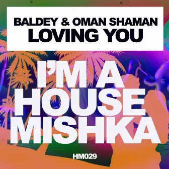 Loving You by Oman Shaman