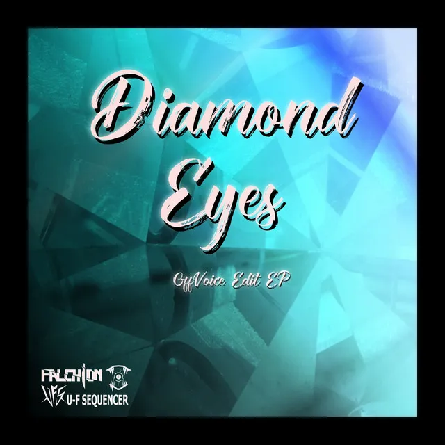 Diamond Eyes - Off-Voice and FALCHiON Hard Edit