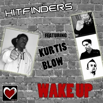 Wake Up (feat. Kurtis Blow) by Hitfinders