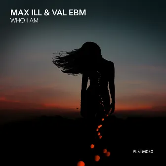 Who I Am by VAL EBM