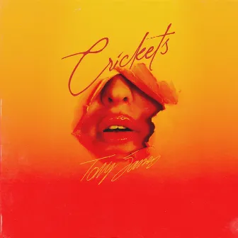 Crickets by Tony James